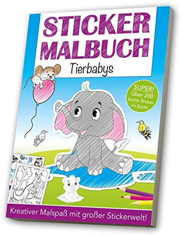 Stickermalbuch: Tierbabys: Kreativer Malspaß mit großer Stickerwelt!. Über 200 bunte Sticker im Buch