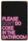Blechschild mit Aufschrift Please Don't Do Coke in The Bathroom, Vintage-Stil, für Männerhöhle, Bar, Pub, Club, Zuhause, Zimmer, Geschenk, Poster, 20,3 x 30,5 cm