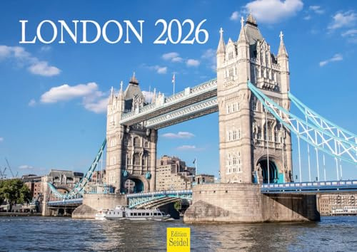 Edition Seidel Premium Kalender London 2026 Format DIN A4 Wandkalender England Big Ben Westminster Tower Bridge Themse Metropole Skyline