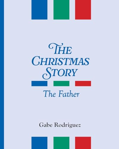 The Christmas Story: The Father
