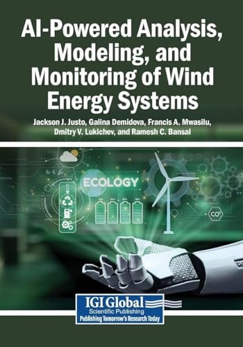 AI-Powered Analysis, Modeling, and Monitoring of Wind Energy Systems