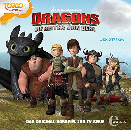 Dragons - Die Reiter von Berk Der Sturm, Folge 2 - Das Original-Hörspiel zur TV-Serie