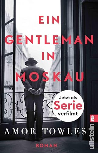 Ein Gentleman in Moskau: »Towles ist ein Meistererzähler.« New York Times Book Review