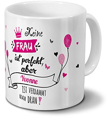 printplanet Tasse mit Namen Yvonne - Motiv Nicht Perfekt, Aber... - Namenstasse, Kaffeebecher, Mug, Becher, Kaffeetasse - Farbe Weiß