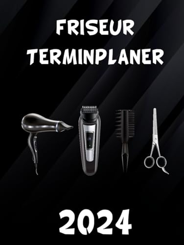 Friseur Terminplaner 2024: Ihr Schlüssel zu einem erfolgreichen Friseursalon, Übersichtliche Tagesplanung, Von 8.00 Uhr bis 20.45 Uhr, Terminkalender 1 Woche auf 2 Seiten, A4.