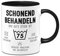 Tassenbrennerei Tasse mit Spruch Schonend behandeln Das gute Stück ist 75 - Kaffeetasse | 30 bis 80 | lustig als Geschenk runder Geburtstag (75)