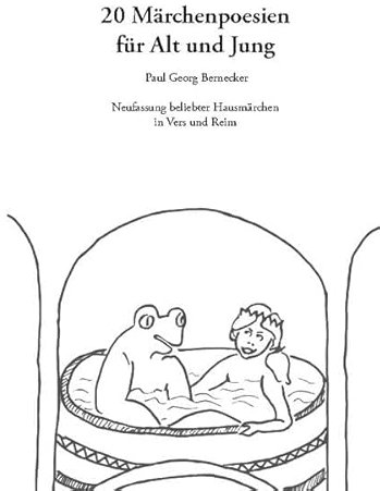 20 Märchenpoesien für Alt und Jung: Neufassung beliebter Hausmärchen in Vers und Reim