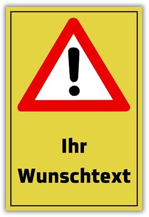 Achtung Schild Ihr Wunschtext personalisierbar 30cm x 20cm/DIN A3 hergestellt aus robustem Aluminium/PVC/Aufkleber mit Wunsch-Text personalisieren selbstklebende Rückseite (Gelb 20cm x 30cm Aluminium)