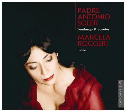 Padre Antonio Soler: Fandango & Sonatas