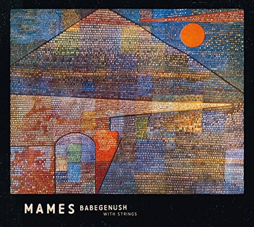 Mames Babegenush With Strings