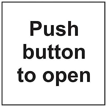Centurion Push Button To Open Door Label - Health & Safety Sign - Self-Adhesive Vinyl Sticker - 150mm x 150mm, White
