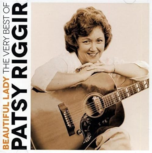 Beautiful Lady: The Very Best of Patsy Riggir
