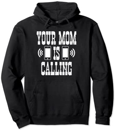 Ihre Mutter ruft lustige mobile eingehende Anrufmutter an Pullover Hoodie