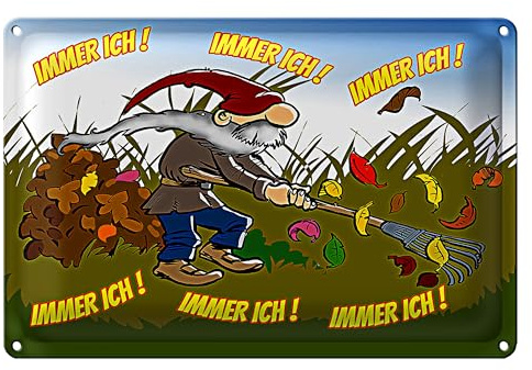 Blechschild 'Immer Ich!' | Lustiger Gartenzwerg mit Laubbläser | Dekoration für Garten & Garage | 40 cm x 30 cm