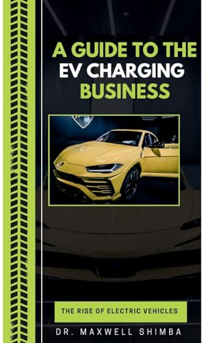 A Guide to the EV Charging Business