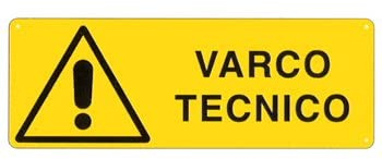 NEW CARTELLO SEGNALETICO UNI - varco tecnico - Adesivo Extra Resistente, Pannello in Forex, Pannello In Alluminio (PANNELLO IN FOREX 30X12 CM)