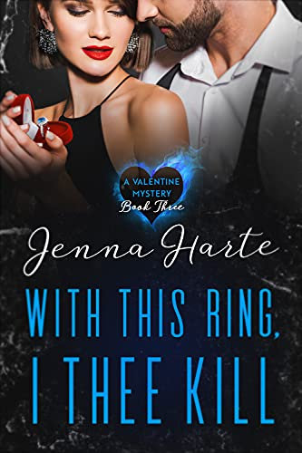 With This Ring, I Thee Kill (Valentine Series Book 3) (Valentine Mystery) (English Edition)