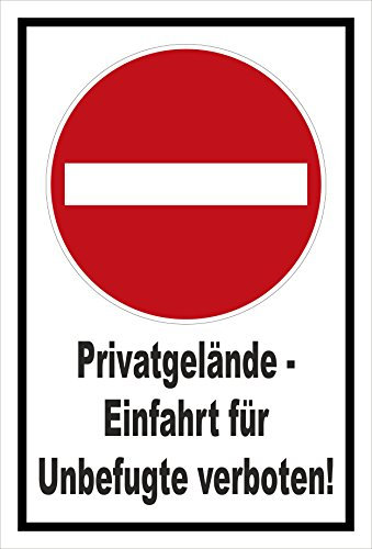 Schild - Verbot der Einfahrt - Privatgelände - Einfahrt für Unbefugte verboten – 30x20cm mit Bohrlöchern | stabile 3mm starke PVC Hartschaumplatte – S00358-013-A +++ in 20 Varianten erhältlich