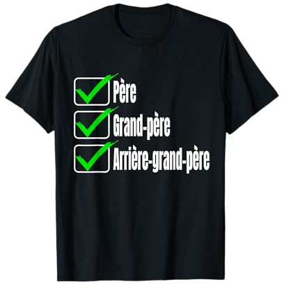Père, Grand-père, Arrière-grand-père Cadeau grand-parents T-Shirt