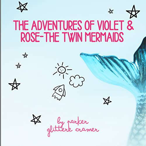 The Adventures of Violet and Rose: The Twin Mermaids (English Edition)