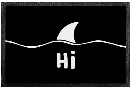 True Statements Fußmatte „Hi“ - Haifischflosse - lustige Deko-Türmatte als Geschenk zum Einzug für innen und außen – Eingangsteppich mit verschiedenen Designs - dünn, rutschfest, 60 x 40 cm