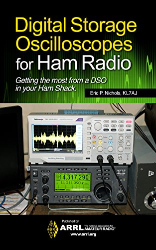 Digital Storage Oscilloscopes for Ham Radio (English Edition)