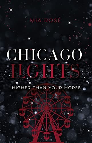 Chicago Lights Gay Romance: Higher than your Hopes (German Edition)