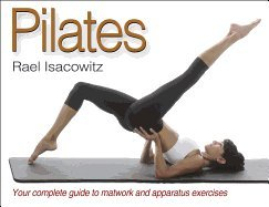 Pilates (06) by Isacowitz, Rael [Paperback (2006)]
