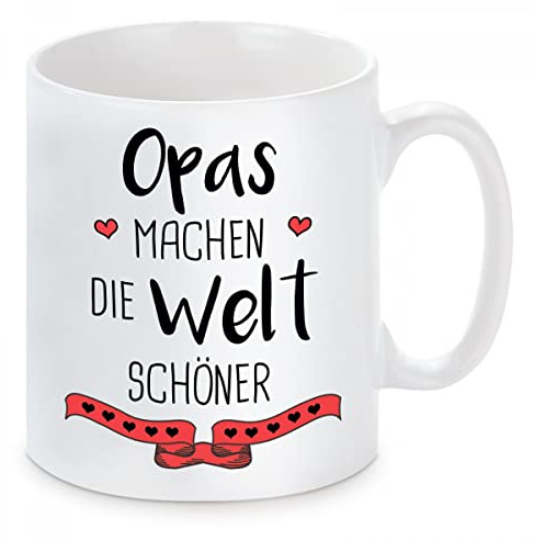 Herzbotschaft Tasse mit Motiv - Opas Machen die Welt schöner