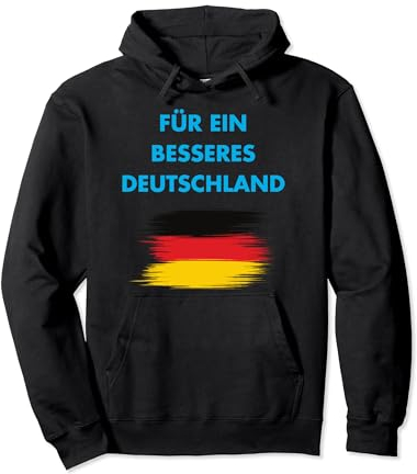 Für ein besseres Deutschland Alternative Heimat Freiheit AFD Pullover Hoodie