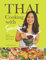 Thai Cooking with Sunshine: Simple, Delicious Recipes That You Can Make at Home