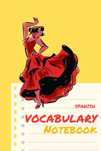 Spanish Vocabulary Notebook: Build Your Essential Word Bank | 2 columns | 6”x9” | 120 pages | flamenco