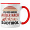 Trendation - Südtirol Tasse Geschenk Ich Muss Gar Nix Außer Nach Süd-Tirol Geschenkidee (Rot)