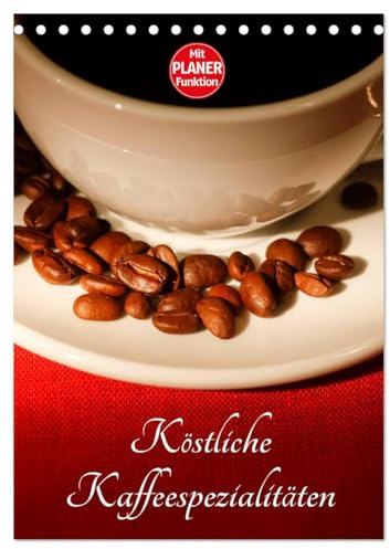 Köstliche Kaffeespezialitäten (Tischkalender 2026 DIN A5 hoch), CALVENDO Monatskalender: Farbige Fotografien von Kaffeespezialitäten (CALVENDO Lifestyle)