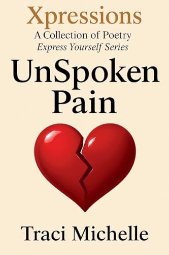 UnSpoken Pain (Express Yourself, Band 2)