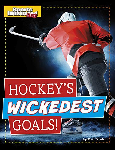 Hockey's Wickedest Goals! (Sports Illustrated Kids Prime Time Plays) (English Edition)
