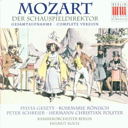 Mozart: Der Schauspieldirektor (Gesamtaufnahme)