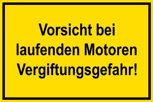 Warnschild aus Aluminium - Vorsicht bei laufenden Motoren Vergiftungsgefahr! - 30 X 20 cm