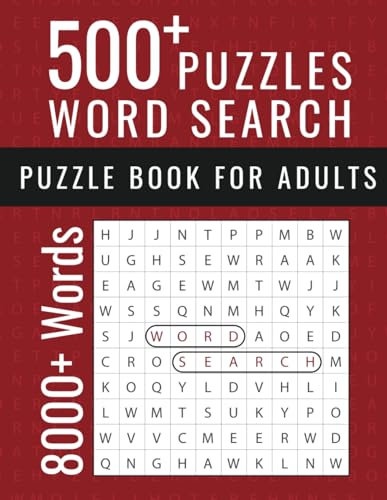 500+ Word Search Puzzle Book for Adults: A Big Puzzle Book with Over 500 Word Search Puzzles for Adults and Seniors