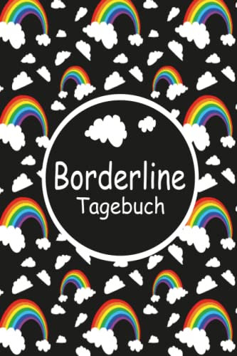Borderline Tagebuch: Stimmungstagebuch zum Ausfüllen und Ankreuzen | Hilfe im Umgang mit ihrer Borderline Persönlichkeitsstörung BPS | mit To-Do-Liste | Regenbogen Wolken