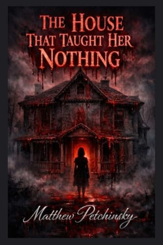 The House That Taught Her Nothing