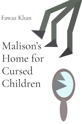 Malison's Home for Cursed Children