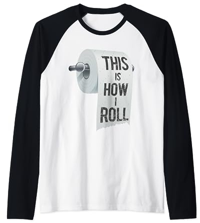 So rolle ich lustig Streich-Toilettenpapier-Gag-Witz-Scherz Raglan