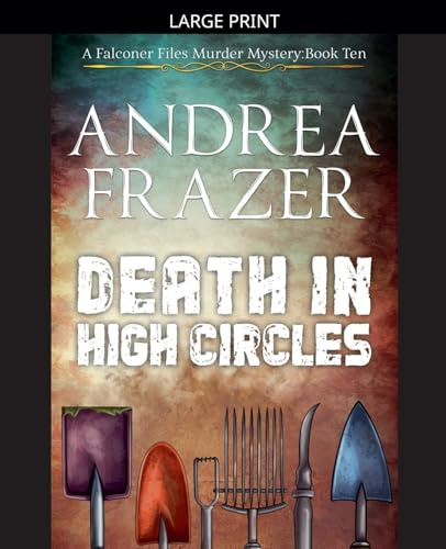 Death in High Circles (The Falconer Files Murder Mysteries, Band 10)