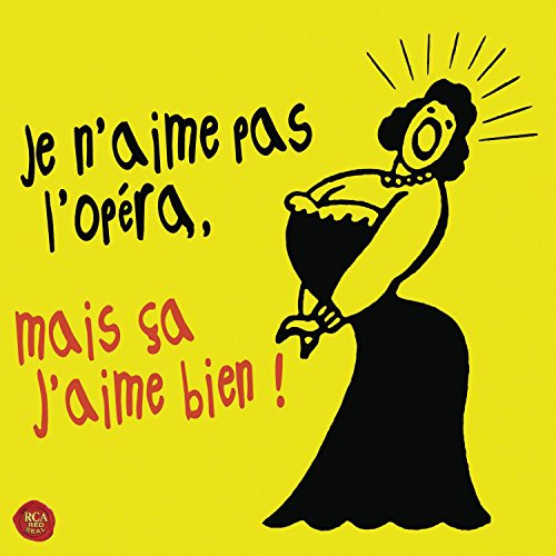 Various - Je N'aime Pas L'opera Mais Ca