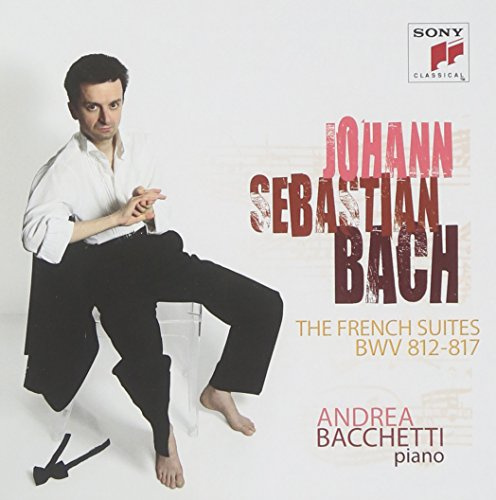 Bach: The French Suites BWV 812-817