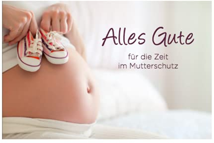 1 Premium Abschiedskarte zum Mutterschutz - 18x12cm - Karte zum Abschied der Kollegin in die Babypause - Abschiedskarte inkl. weißem Umschlag, Grußkarte