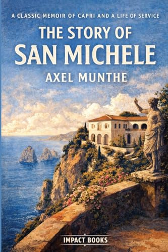The Story of San Michele: An Impact Book
