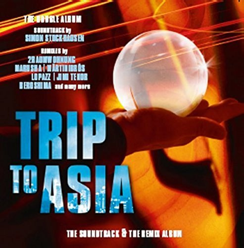 Trip to Asia (Soundtrack+Remixalbum)