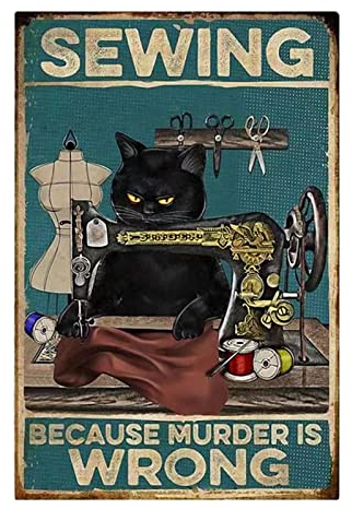 Lustige Wanddekoration Schwarze Katze Metall Blechschild - Katze Kitty Sewing Because Murder is Wrong - Vintage Schwarze Katze Dekor Schild für Zuhause Nähzimmer Wanddekoration Katze Kunst Geschenk